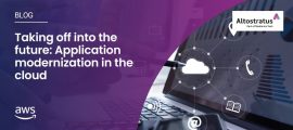 Taking off into the future: Application modernization in the cloud